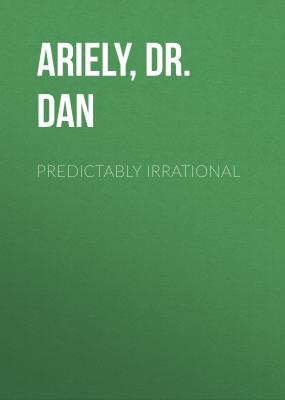 Predictably Irrational - Dr. Dan Ariely 