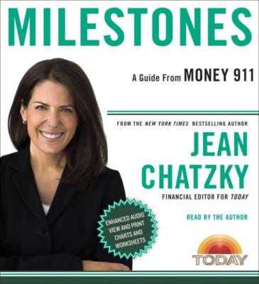 Money 911: Milestones - Jean  Chatzky Money 911