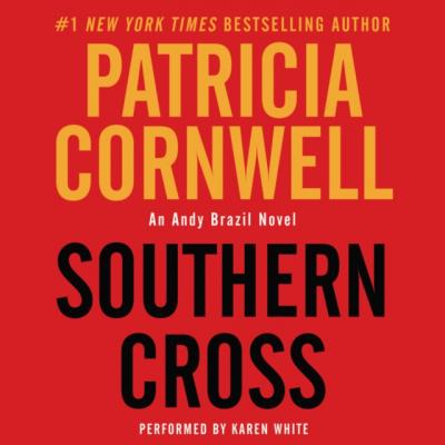 Southern Cross - Patricia  Cornwell Kay Scarpetta Series
