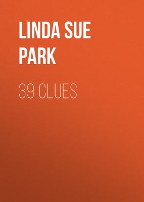39 Clues - Linda Sue  Park 