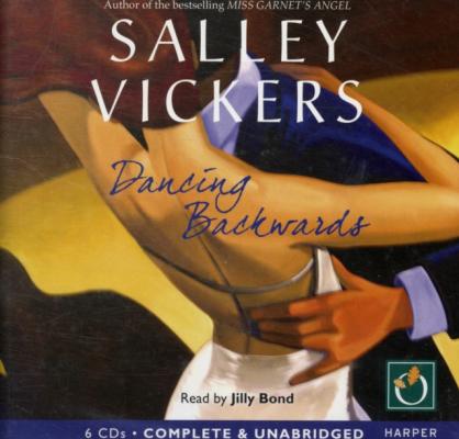 Dancing Backwards - Salley  Vickers 