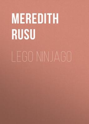 LEGO Ninjago - Meredith Rusu 