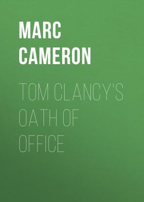 Tom Clancy's Oath of Office - Marc Cameron Jack Ryan