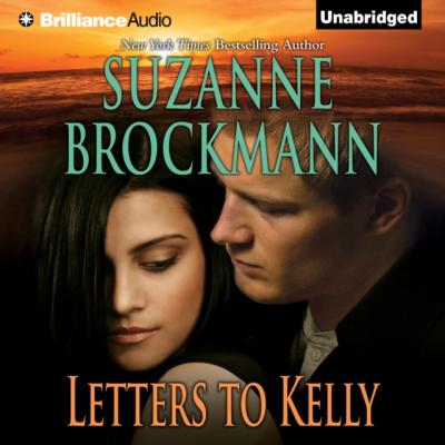 Letters to Kelly - Suzanne  Brockmann 