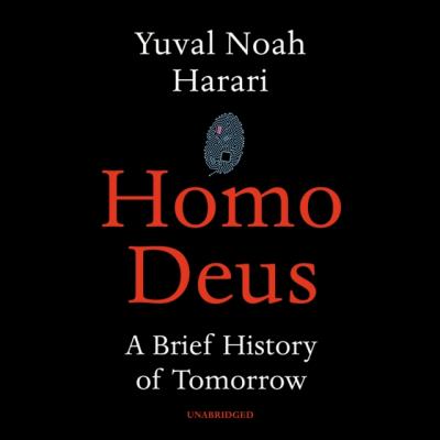 Homo Deus - Юваль Ной Харари 