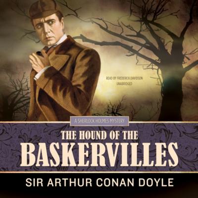 Hound of the Baskervilles - Артур Конан Дойл The Sherlock Holmes Series