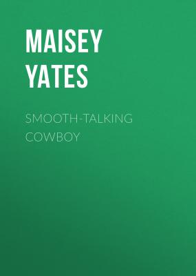 Smooth-talking Cowboy - Maisey Yates 