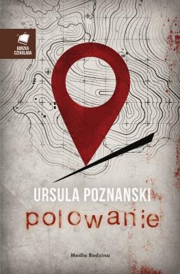 Polowanie - Ursula Poznanski Gorzka Czekolada
