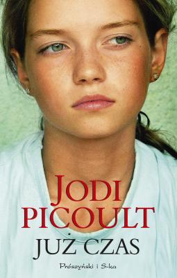 Już czas - Jodi  Picoult Kobiety to czytają !
