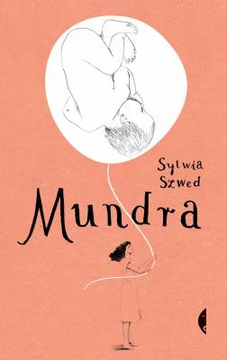 Mundra - Sylwia Szwed Bez Fikcji O…