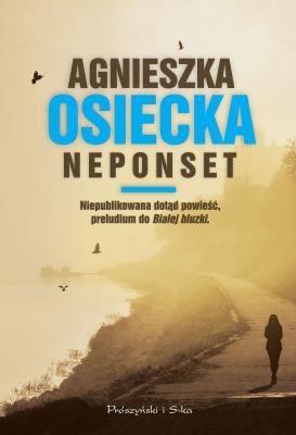 Neponset - Agnieszka  Osiecka 