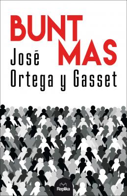 Bunt mas - José OrtegayGasset 