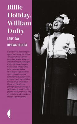 Lady Day śpiewa bluesa - Billie  Holiday Amerykańska