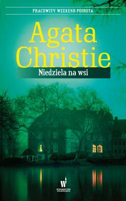 Niedziela na wsi - Agata Christie Agata Christie - Królowa Kryminału