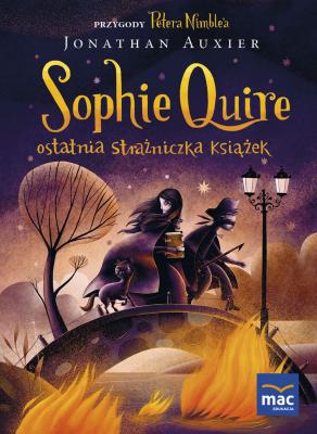 Sophie Quire - ostatnia strażniczka Książek - Jonathan Auxier Peter Nimble
