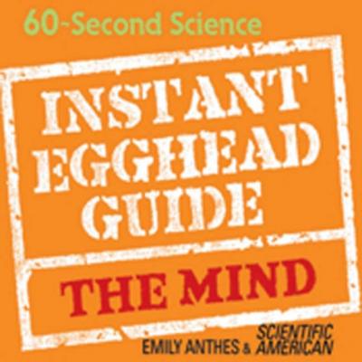 Instant Egghead Guide: The Mind - Oliver Wyman Instant Egghead Guides