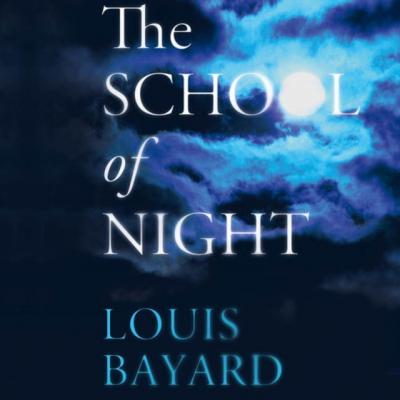 School of Night - Louis Bayard 