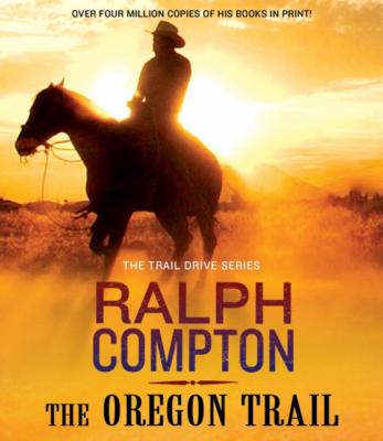 Oregon Trail - Ralph Compton The Trail Drive