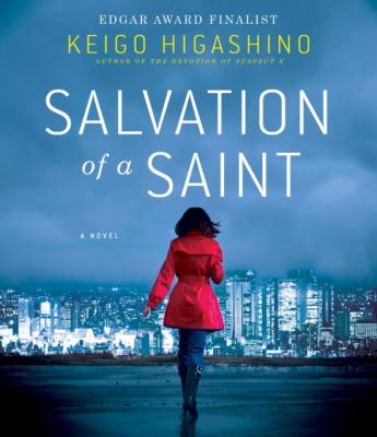 Salvation of a Saint - Keigo  Higashino Detective Galileo Series