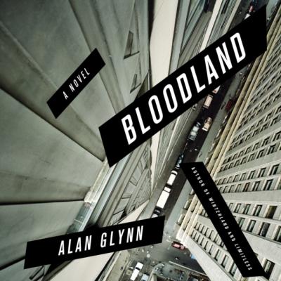Bloodland - Alan Glynn 