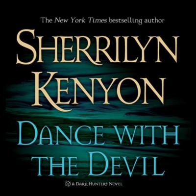 Dance With the Devil - Sherrilyn Kenyon Dark-Hunter Novels
