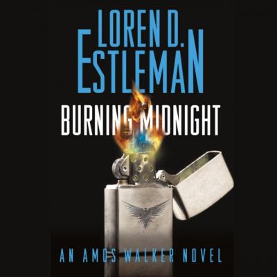 Burning Midnight - Loren D. Estleman Amos Walker Novels