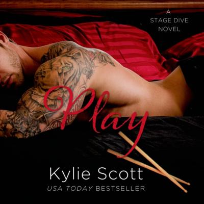 Play - Kylie  Scott A Stage Dive Novel
