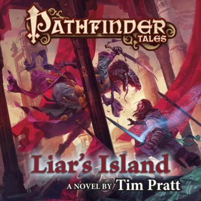 Pathfinder Tales: Liar's Island - Tim  Pratt Pathfinder Tales