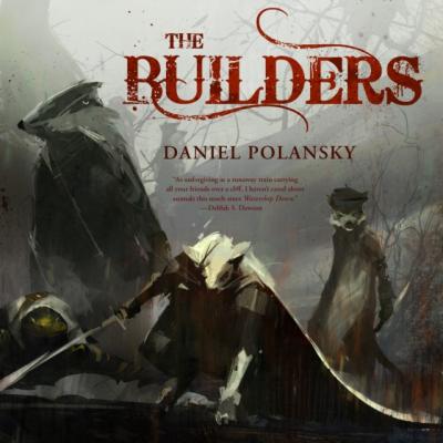 Builders - Daniel  Polansky 