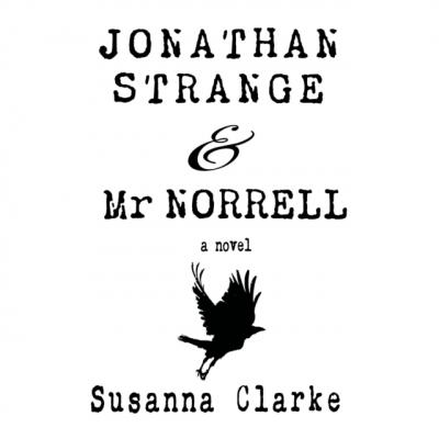 Jonathan Strange & Mr. Norrell - Susanna  Clarke 
