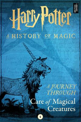 A Journey Through Care of Magical Creatures - Pottermore Publishing A Journey Through