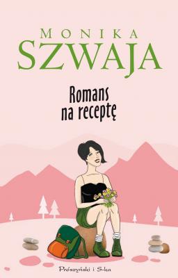 Romans na receptę - Monika Szwaja Wika Sokołowska
