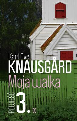 Moja walka. Księga 3 - Karl Ove Knausgard 