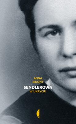 Sendlerowa - Anna  Bikont Biografie