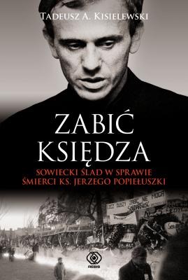 Zabić księdza - Tadeusz A. Kisielewski Historia
