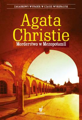 Morderstwo w Mezopotamii - Агата Кристи Agata Christie - Królowa Kryminału