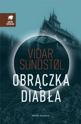 Obrączka diabła - Vidar Sundstøl Gorzka Czekolada