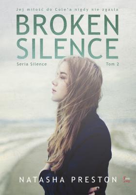 Broken Silence Tom 2 - Natasha  Preston 