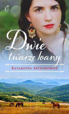 Dwie twarze Ioany - Katarzyna Archimowicz Black Publishing