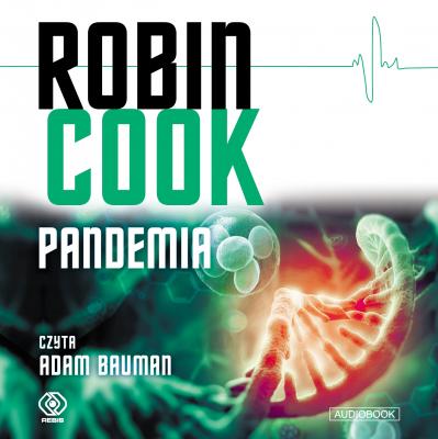 Pandemia - Robin  Cook Thriller