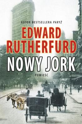Nowy Jork - Edward Rutherfurd Szmaragdowa Seria