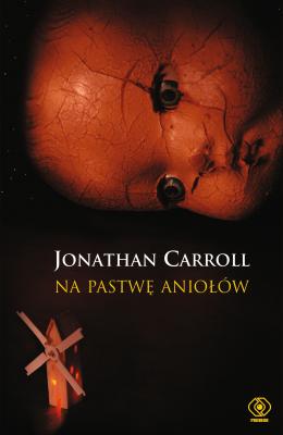 Na pastwę aniołów - Jonathan  Carroll Salamandra