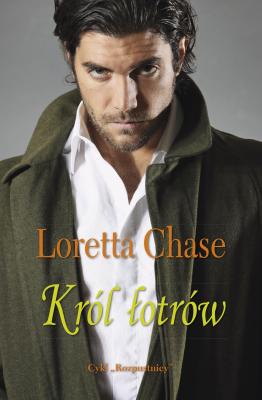 Król Łotrów - Loretta Chase Rozpustnicy