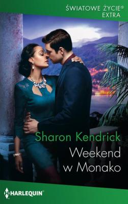 Weekend w Monako - Sharon Kendrick Światowe życie extra