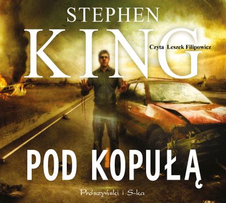 Pod kopułą - Stephen King B. 