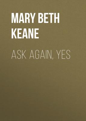 Ask Again, Yes - Mary Beth Keane 
