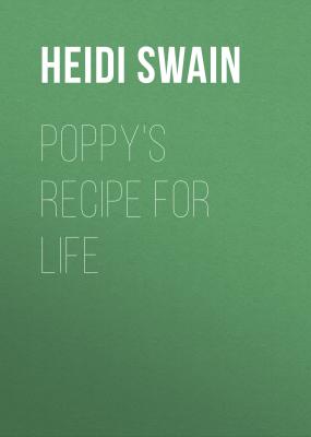 Poppy's Recipe for Life - Heidi Swain 