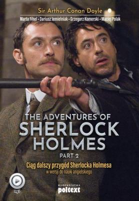 The Adventures of Sherlock Holmes (part II). Przygody Sherlocka Holmesa w wersji do nauki angielskiego - Sir Arthur Conan Doyle 