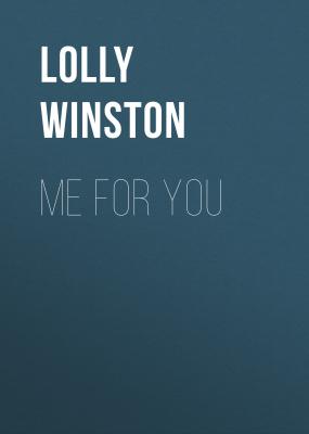 Me for You - Lolly Winston 