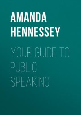 Your Guide to Public Speaking - Amanda Hennessey 